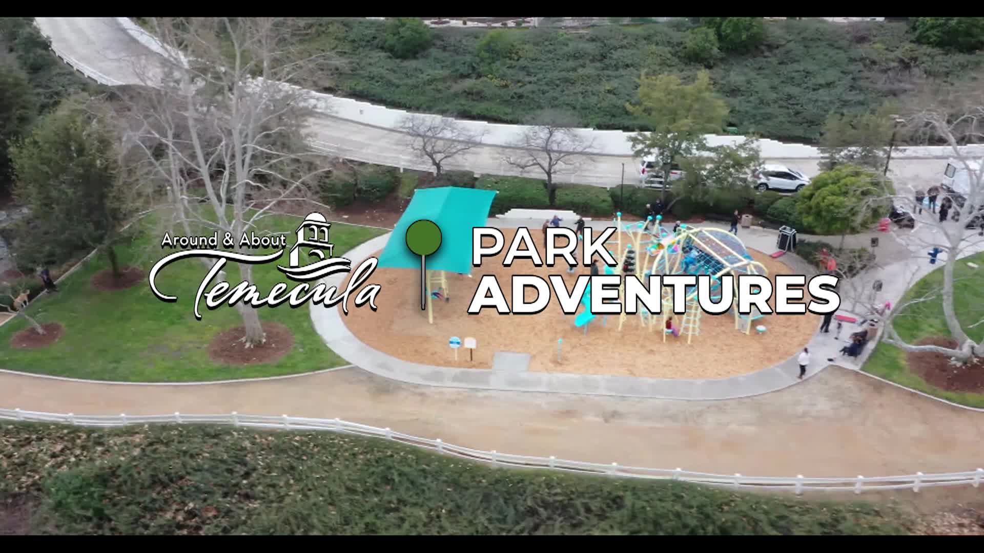 Park Adventures #29 Temecula Creek Trail Park
